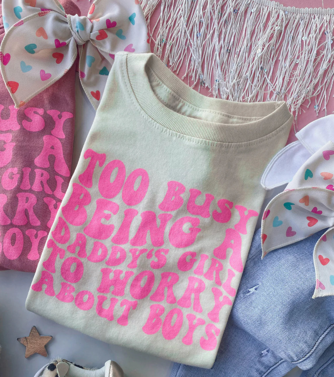 Too Busy Being a Daddy’s Girl Tee